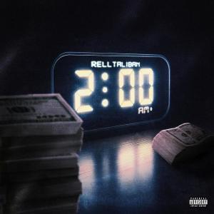 ดาวน์โหลดและฟังเพลง 2 AM (Explicit) พร้อมเนื้อเพลงจาก RellTaliban