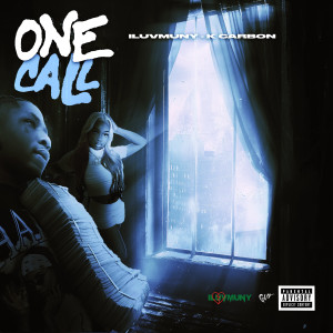 收聽iLuvMuny的One Call (Explicit)歌詞歌曲