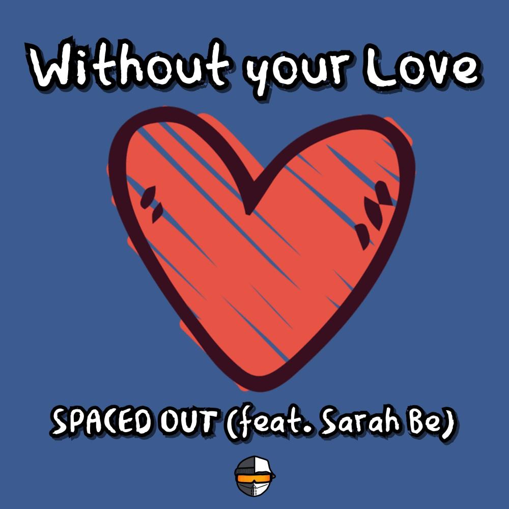 Without Your Love (Original Mix)
