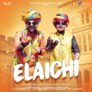 Listen to Elaichi song with lyrics from Rapperiya Baalam