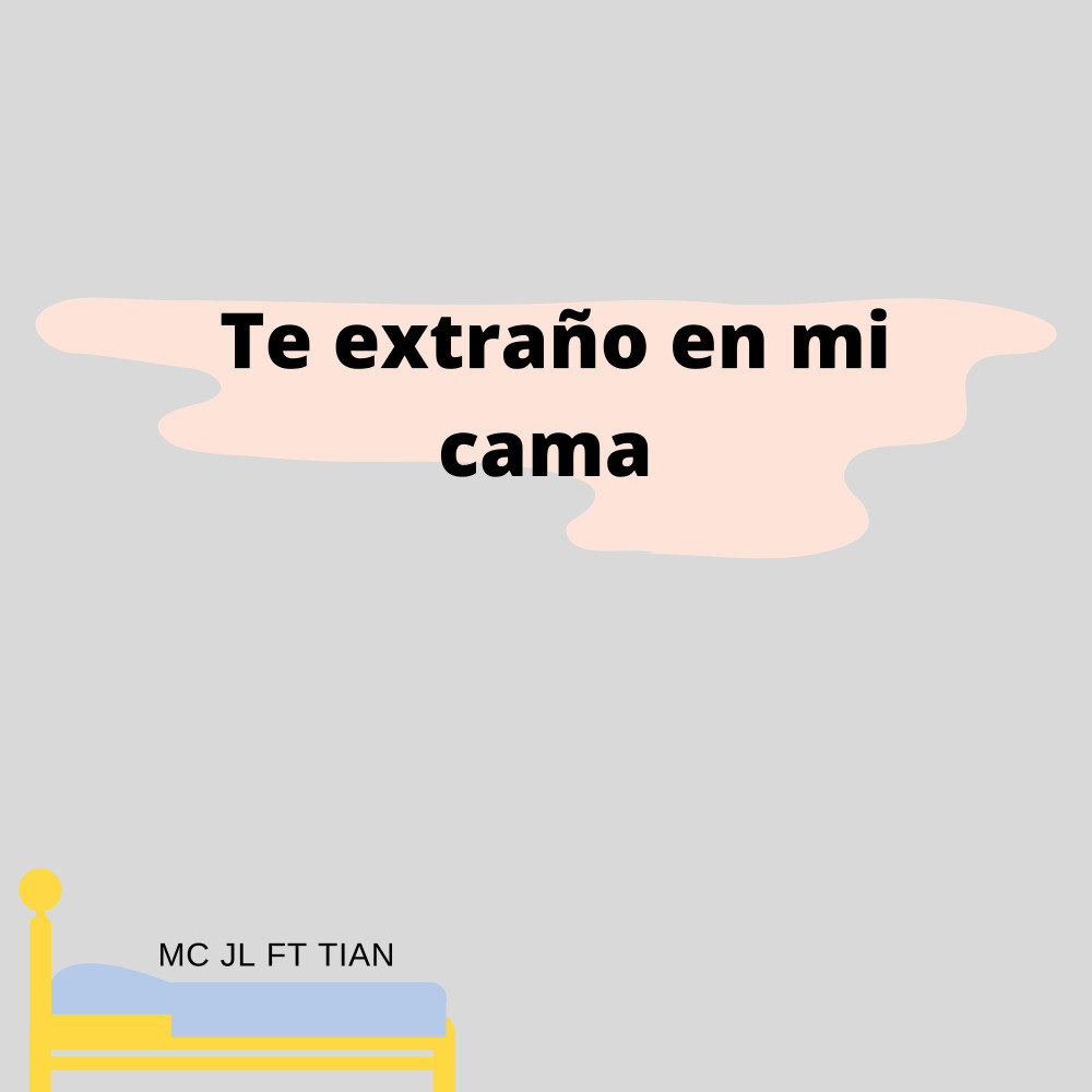 Te Extraño en Mi Cama