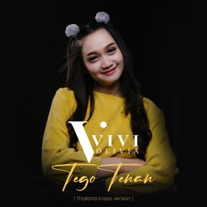 Dengarkan Tego Tenan (Thailand Koplo Version) lagu dari Vivi Olivia dengan lirik