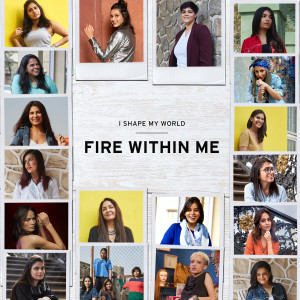 Album Fire Within Me | I Shape My World from Anushqa Sahaney