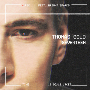 收聽Thomas Gold的Seventeen歌詞歌曲