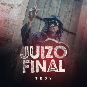 อัลบัม Juízo Final ศิลปิน Tedy