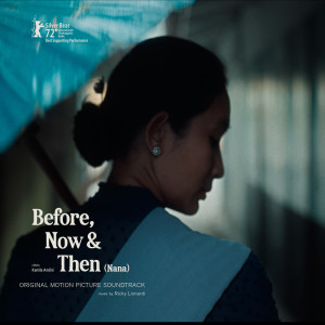Album Before, Now and Then (Nana) - Original Motion Picture Soundtrack from Ricky Lionardi