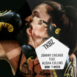 ดาวน์โหลดและฟังเพลง Don't Mess พร้อมเนื้อเพลงจาก Johnny Chicago