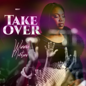 Listen to Take Over song with lyrics from Winnie Martins