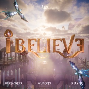 收聽Bassjackers & Dyro的I Believe歌詞歌曲