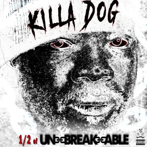 收聽Killa Dog的Unbreakable (feat. Dawn McClain, Mystro Jones & DJ Reggie Ward|Explicit)歌詞歌曲