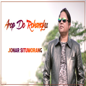 Album Arop Do Rohangku oleh Jonar Situmorang