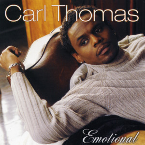 อัลบัม Emotional ศิลปิน Carl Thomas