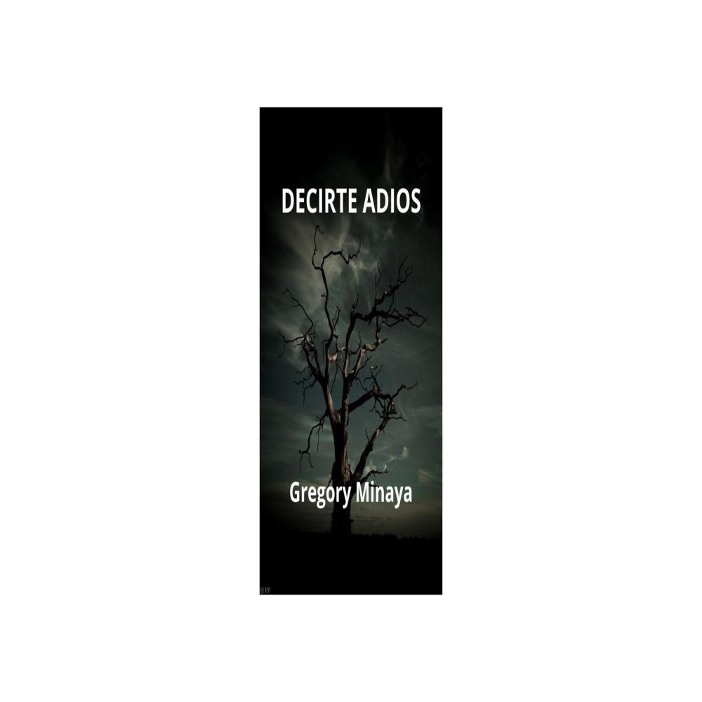 Decirte ADIOS-Gregory Minaya (Demo|Explicit)