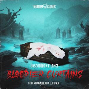 Bloodier Curtains (feat. Lord Goat & C-Lance) (Explicit)