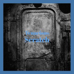 Listen to Tenacious Scratch song with lyrics from Cian Dmitro