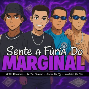 收聽Acena Da Zn的Sente a Fúria do Marginal (Brega Funk|Explicit)歌詞歌曲