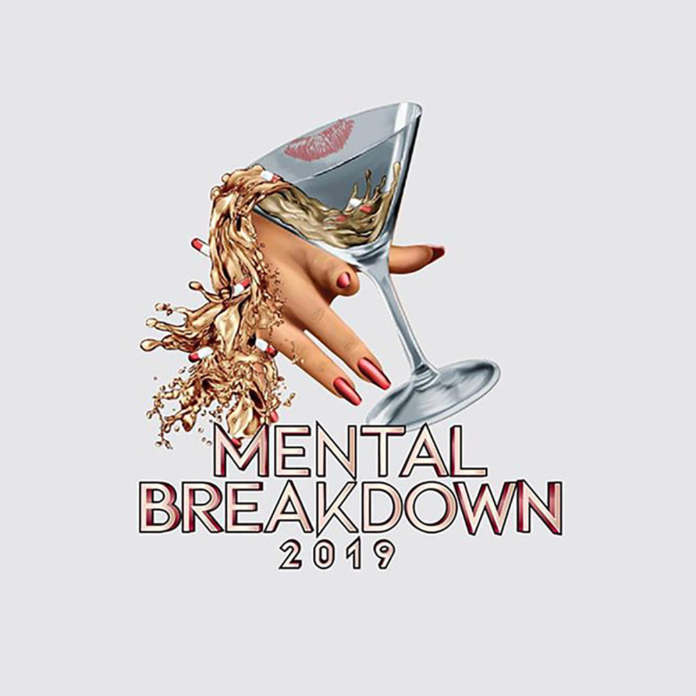 Mental Breakdown 2019 (Explicit)