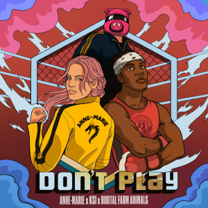 ดาวน์โหลดและฟังเพลง Don't Play (Franklin Remix) พร้อมเนื้อเพลงจาก Anne-Marie