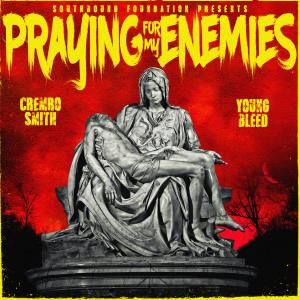 Praying for my Enemies (feat. Young Bleed) (Explicit)