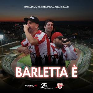 Alex Terlizzi的專輯Barletta è (feat. Papaceccio & Siffa)
