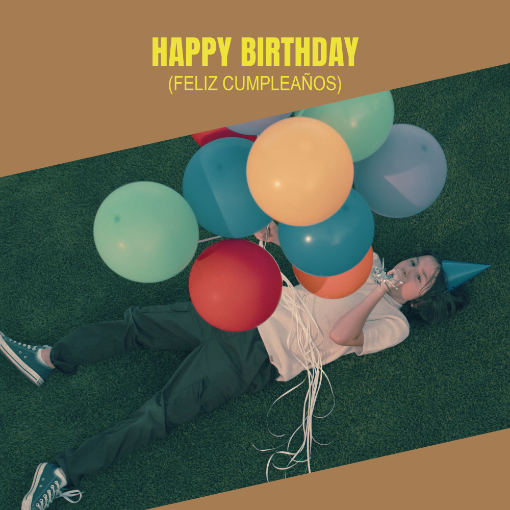 Happy Birthday (Feliz Cumpleaños)
