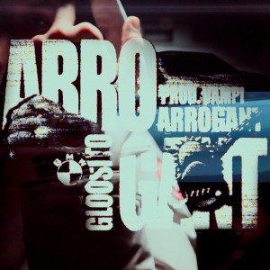 Gloosito的專輯Arrogant