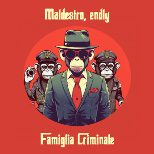 ดาวน์โหลดและฟังเพลง Famiglia Criminale (Explicit) พร้อมเนื้อเพลงจาก Maldestro