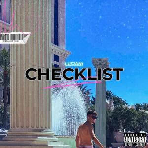 收聽Luciani的CHECKLIST (Explicit)歌詞歌曲