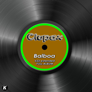 Album BALBOA k22 extended full album from Ciupax