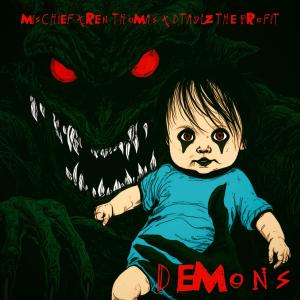 อัลบัม Demons (feat. Ren Thomas & Dtaylz the Profit) [Explicit] ศิลปิน Ren Thomas