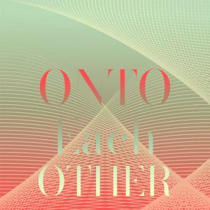 Listen to Onto Each other song with lyrics from Alinita Diam