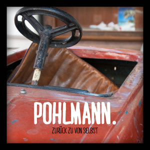 Album Zuruck zu von selbst from Pohlmann.