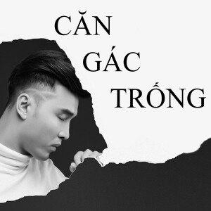 Album Căn Gác Trống (Cover) from Nguyễn Đình Dũng