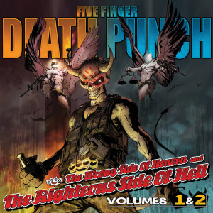 The Wrong Side of Heaven and The Righteous Side of Hell Volumes 1 & 2 (Explicit) dari Five Finger Death Punch