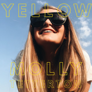Dengarkan lagu Yellow nyanyian Molly Forbes dengan lirik
