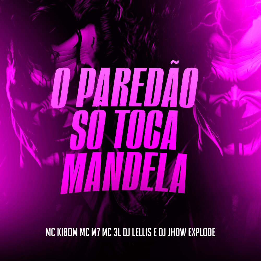 O Paredao So Toca Mandela