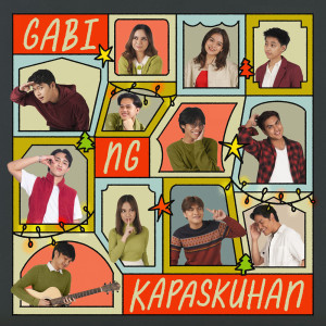 ดาวน์โหลดและฟังเพลง Gabi Ng Kapaskuhan พร้อมเนื้อเพลงจาก The LiVeRARY