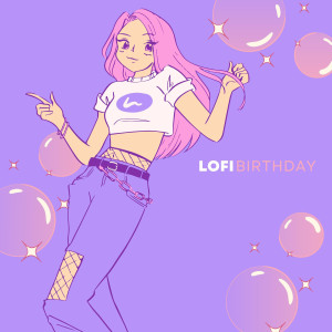 Birthday Party Band的專輯Lofi Birthday