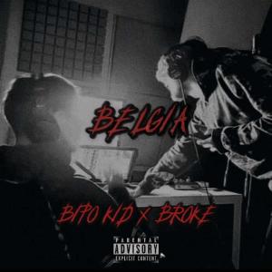 收聽Bipo Kid的Belgia (feat. Broke) (Explicit)歌詞歌曲