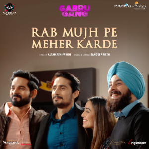 Altamash Faridi的专辑Rab Mujh Pe Meher Karde (From "Gabru Gang")