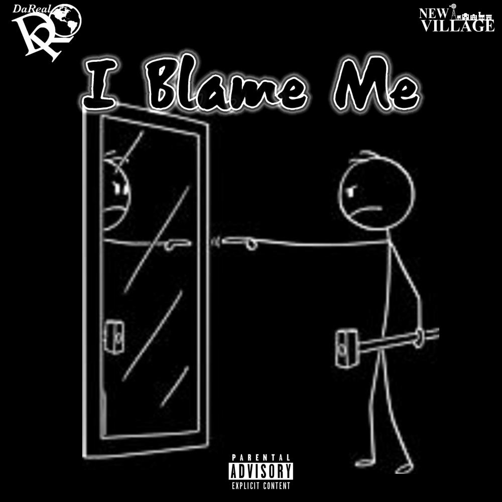 I Blame Me (Explicit)