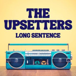Album Long Sentence from The Upsetters