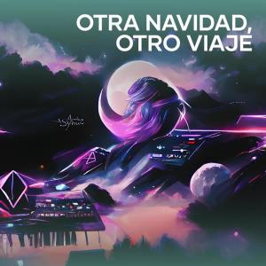 Dengarkan Otra Navidad, Otro Viaje (Remix) lagu dari ASPRO DANIEL dengan lirik