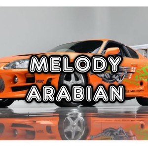 Melody Arabian (Remix)