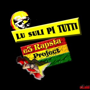 Album Lu suli pi tutti from e3 Rapsta Project