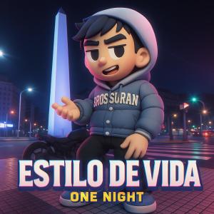 One Night的專輯ESTILO DE VIDA (feat. RST BEATS, Chaino OTB & Mirko) [Explicit]