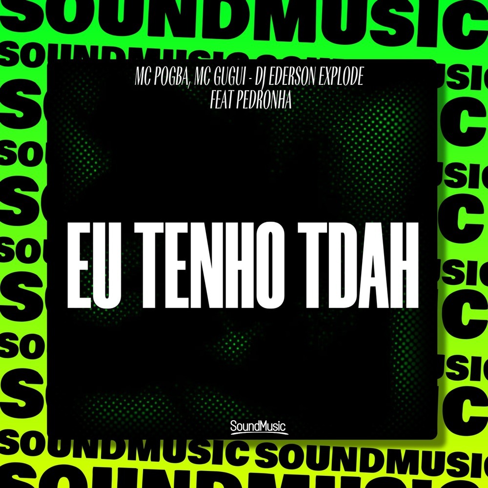 EU TENHO TDAH (Explicit)