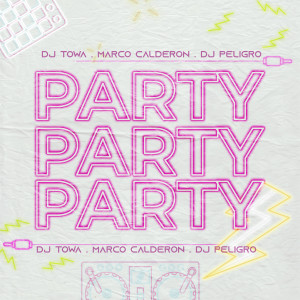 收聽Dj Towa的Party歌詞歌曲