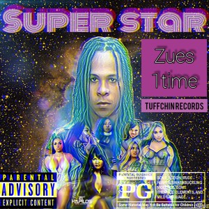 收聽Zues 1time的Super Star (Explicit)歌詞歌曲