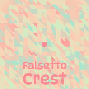 Album Falsetto Crest oleh Various
